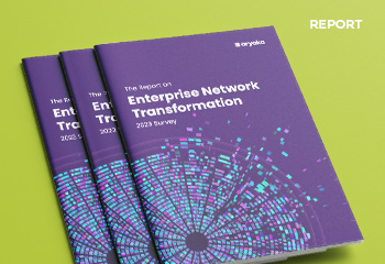The Report on Enterprise Network Transformation 2023 Survey