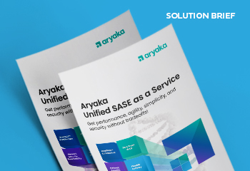 Aryaka Unified SASE as a Service